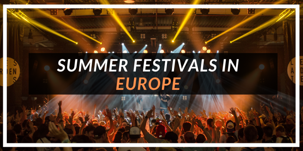 Summer festivals in Europe